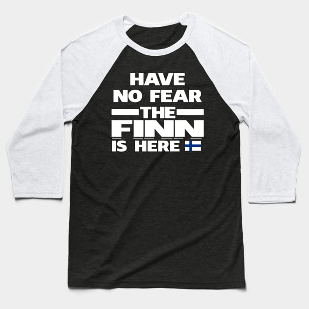 No Fear Finn Is Here Finland Baseball T-Shirt by lubashantae
